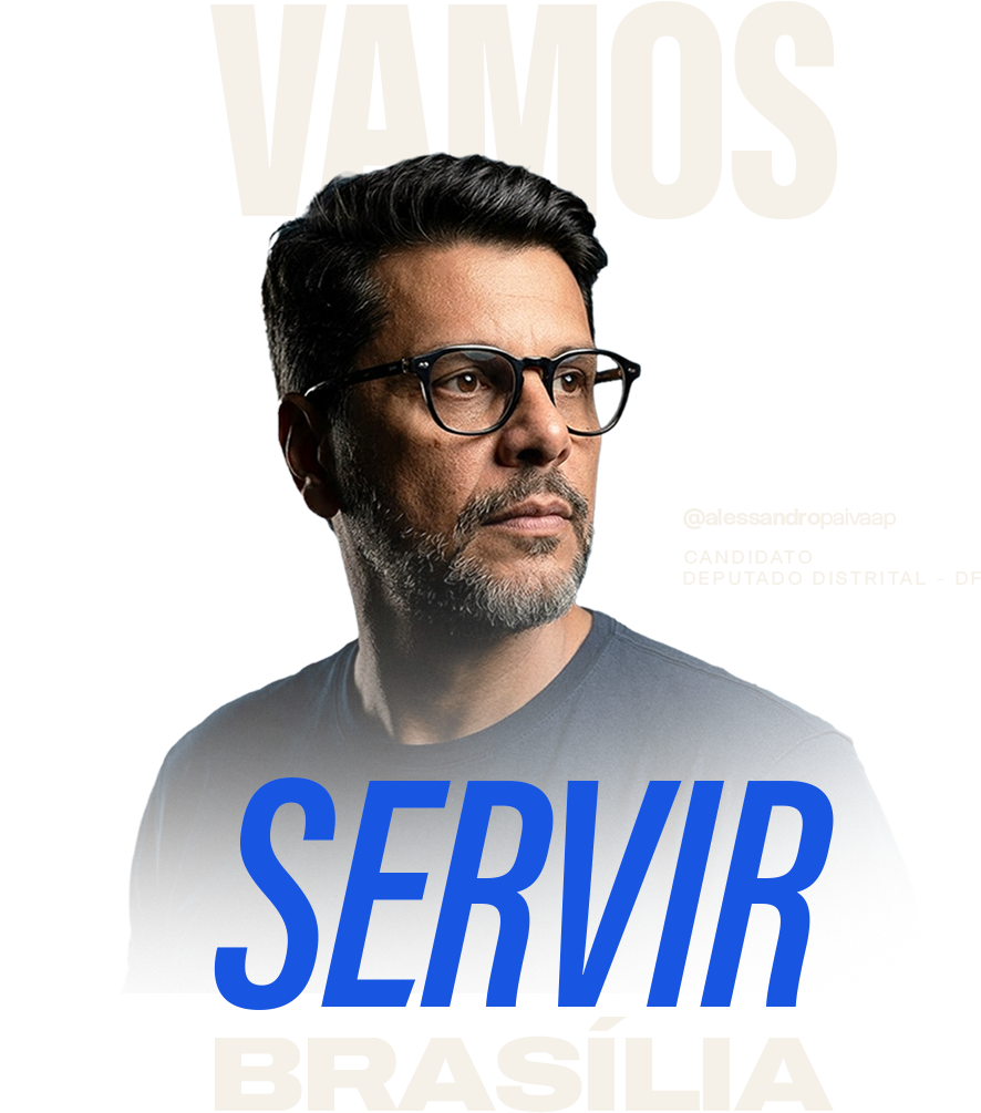 Alessandro Paiva — Vamos Servir Brasília