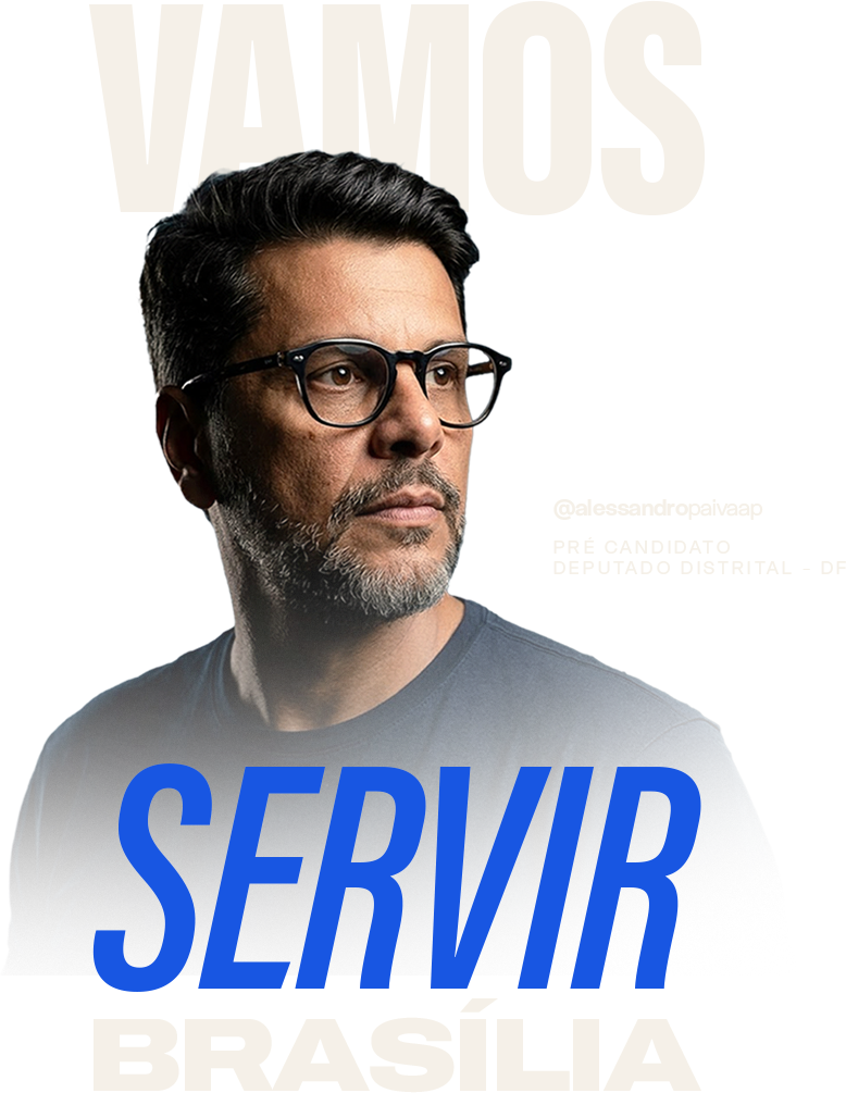 Alessandro Paiva — Vamos Servir Brasília